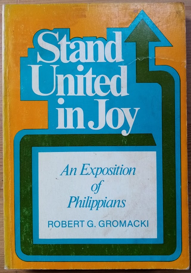 Stand United in Joy: An Exposition of Philippians