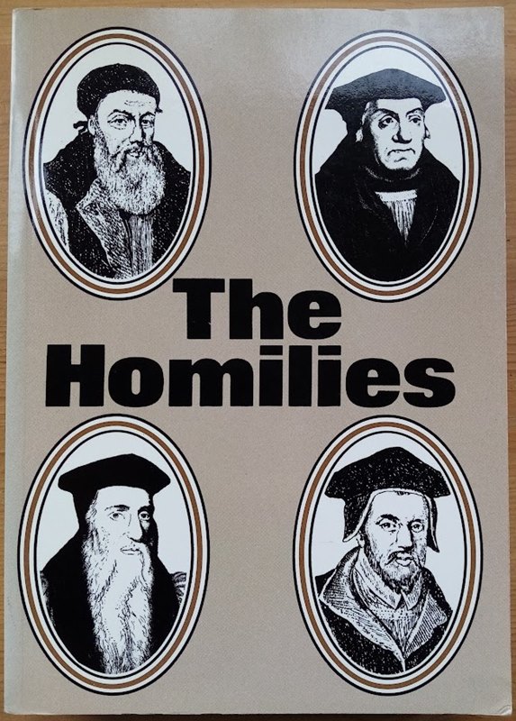 Sermons, or Homilies, Appointed to be Read in Churches [The Homilies]