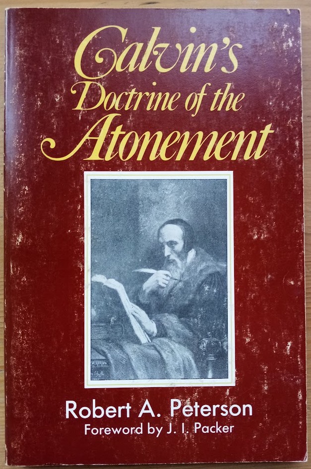 Image for Calvin's Doctrine of the Atonement Calvin's Doctrine of the Atonement