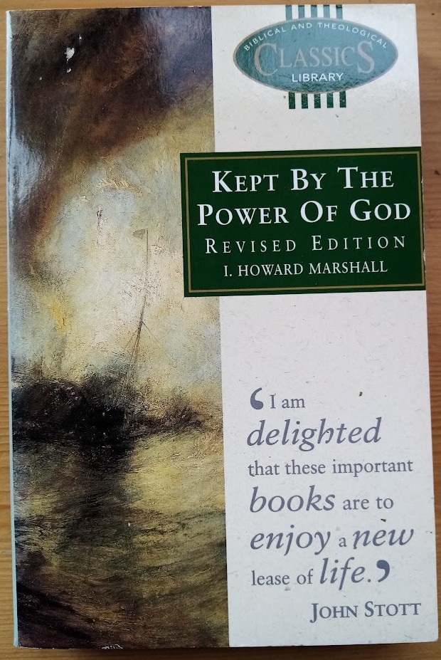 Image for Kept By the Power of God: A Study of Perseverance and Falling Away Kept By the Power of God: A Study of Perseverance and Falling Away