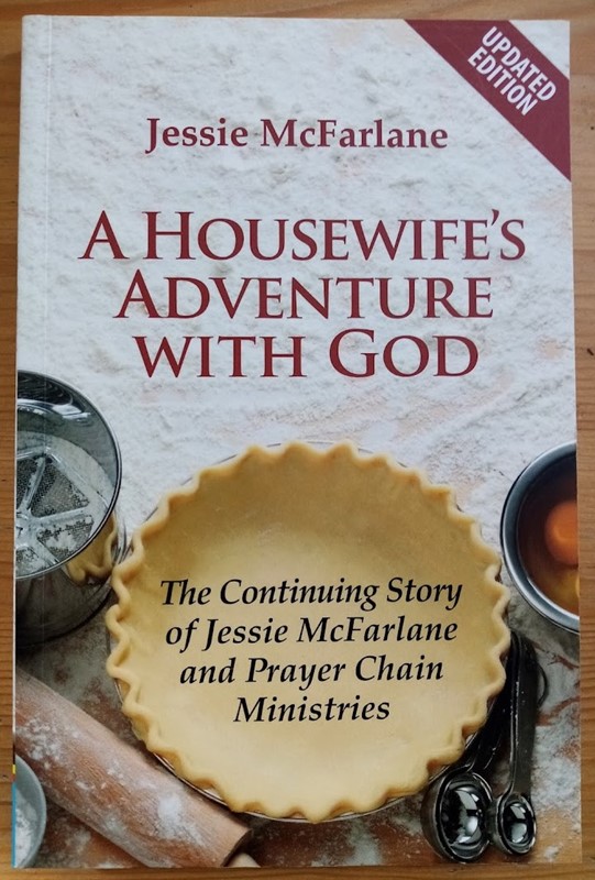 A Housewife's Adventure with God: The Continuing Story of Jessie McFarlane and Prayer Chain Ministries