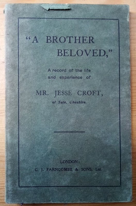 A Brother Beloved: A Record of the Life and Experience of Mr Jesse Croft, of Sale, Cheshire