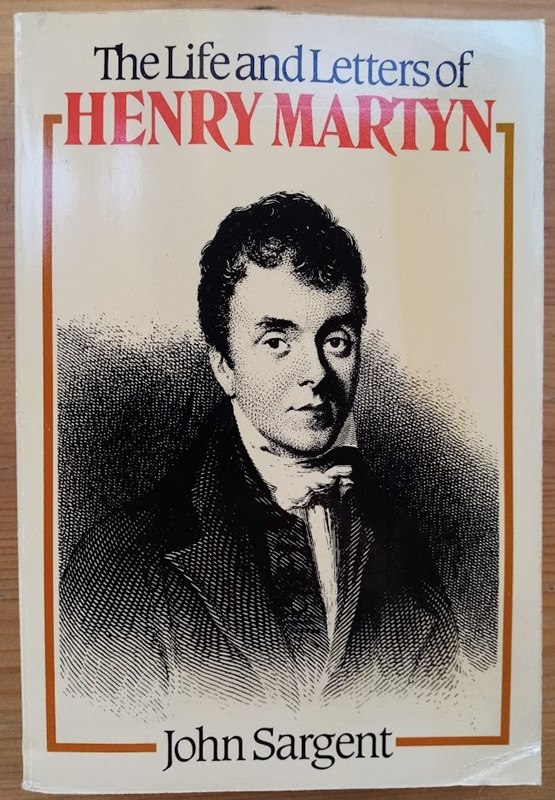 The Life and Letters of Henry Martyn