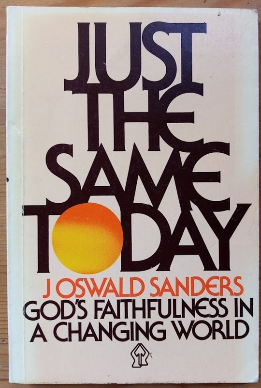 Just The Same Today: God's Faithfulness in a Changing World