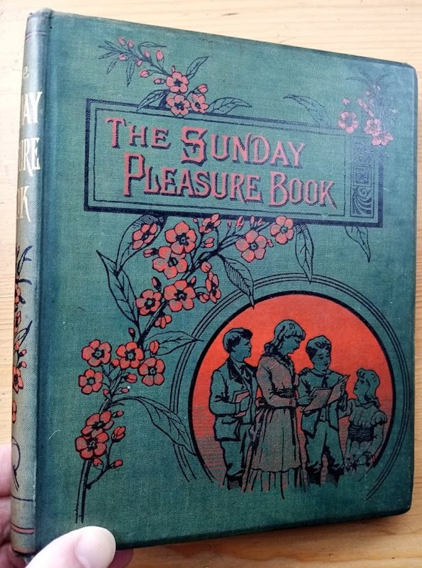 The Sunday Pleasure Book: Containing Gospel and other Stories told to Children