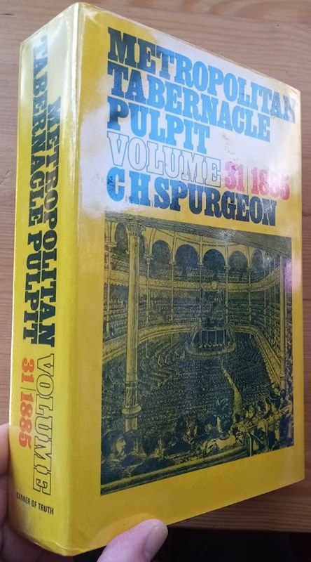 Image for The Metropolitan Tabernacle Pulpit: Volume 31 Sermons Preached and Revised in 1885 The Metropolitan Tabernacle Pulpit: Volume 31 Sermons Preached and Revised in 1885