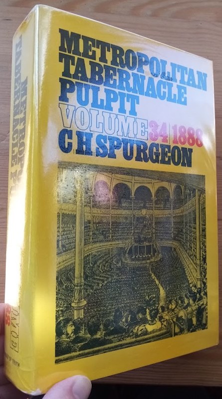 Image for The Metropolitan Tabernacle Pulpit: Volume 34: Sermons Preached and Revised in 1888 The Metropolitan Tabernacle Pulpit: Volume 34: Sermons Preached and Revised in 1888