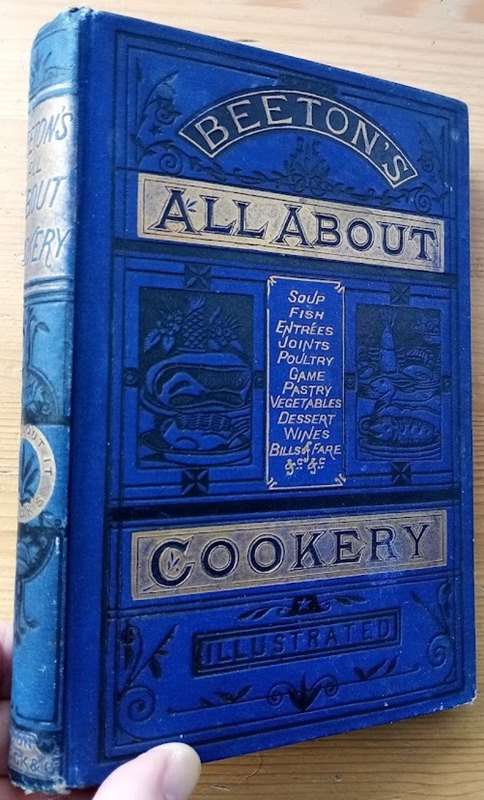 All About Cookery: A Collection of Practical Recipes, Arranged in Alphabetical Order, and Fully Illustrated (Beeton's 