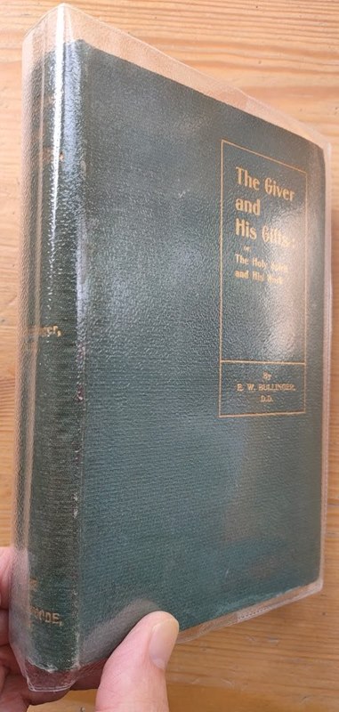 Image for The Giver and His Gifts: or, The Holy Spirit and His Work: Being the Use and Usage of Pneuma The Giver and His Gifts: or, The Holy Spirit and His Work: Being the Use and Usage of Pneuma