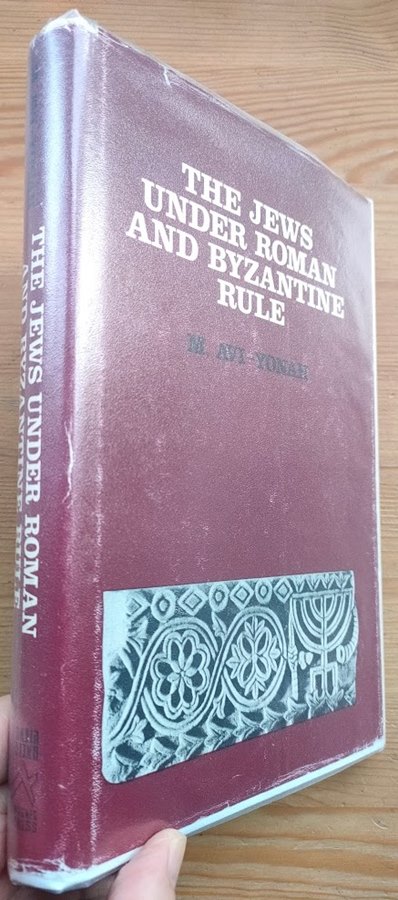 The Jews under Roman and Byzantine Rule: A Political History of Palestine from the Bar Kokhba War to the Arab Conquest