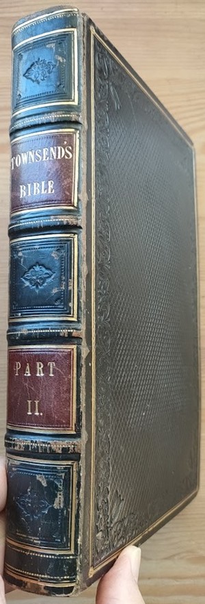 The Holy Bible Containing the Old and New Testaments: Arranged in Historical & Chronological Order, in Such a Manner that the Whole May be Read as One Connected History, in the Words of the Authorized Translation: Part II