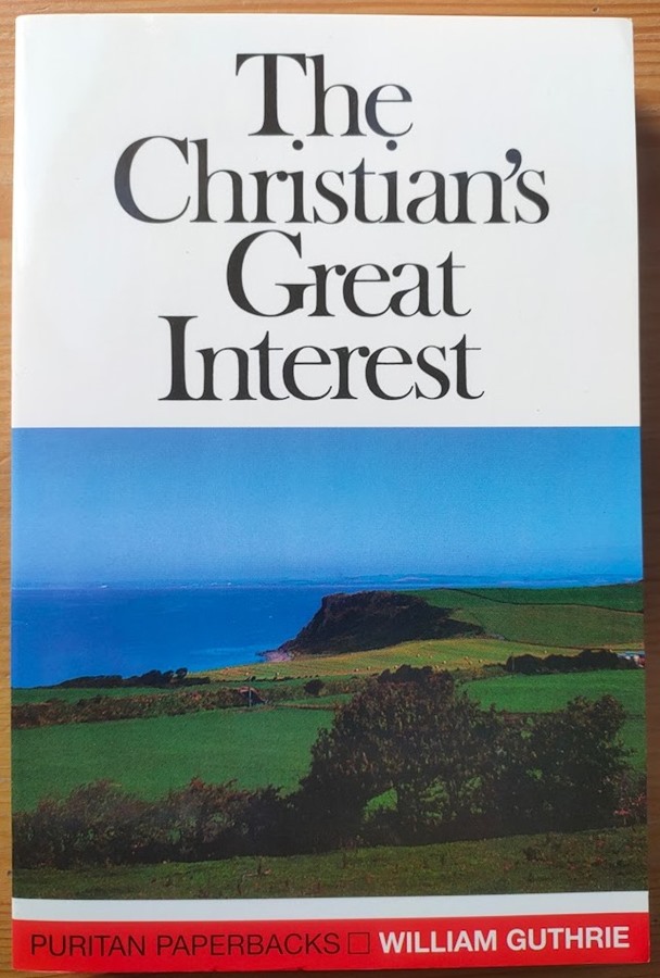 The Christian's Great Interest