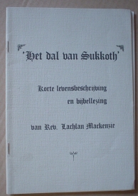 Image for Het Dal van Sukkoth: Korte Levensbeschrijving en Bijbellezing