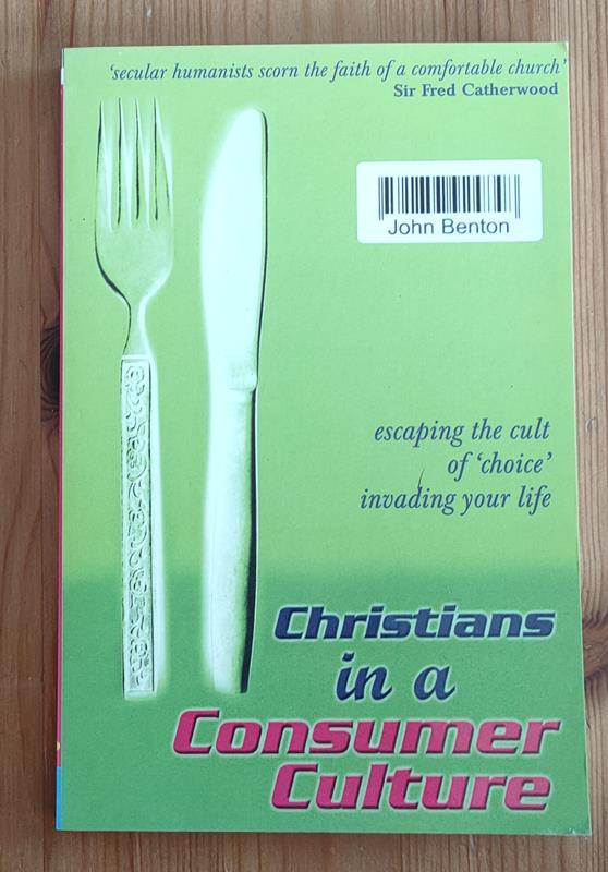 Image for Christians in a Consumer Culture: Escaping the Cult of 'Choice' Invading Your Life