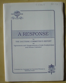 Image for A Response to the Doctrine Committee's Report on Agreements and Disagreements of Irish Presbyterians and Roman Catholics