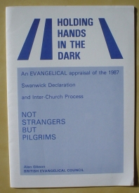 Image for Holding Hands in the Dark: An Evangelical Appraisal of the Swanwick Inter-Church Process
