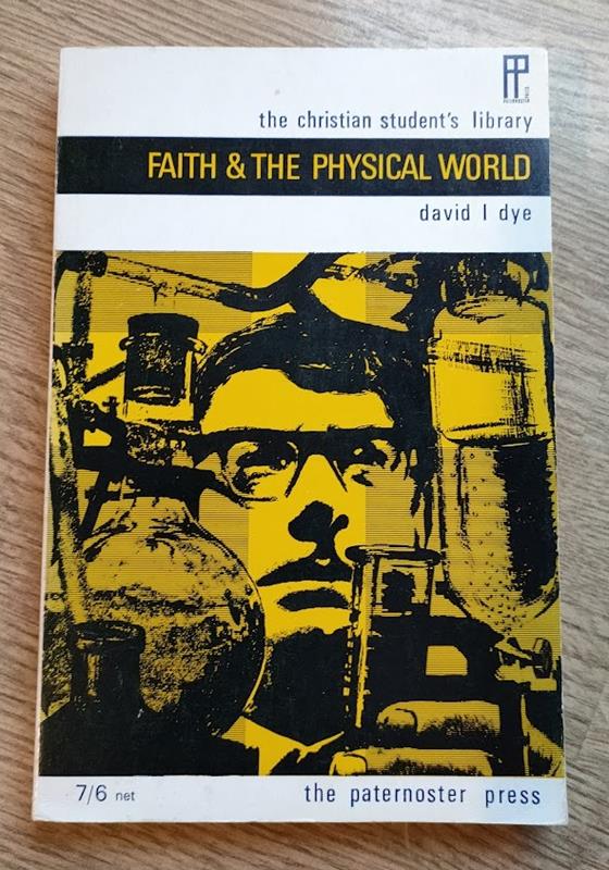 Image for Faith and the Physical World: A Comprehensive View (Christian Student's Library: 3)