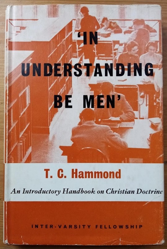 In Understanding Be Men: An Introductory Handbook on Christian Doctrine