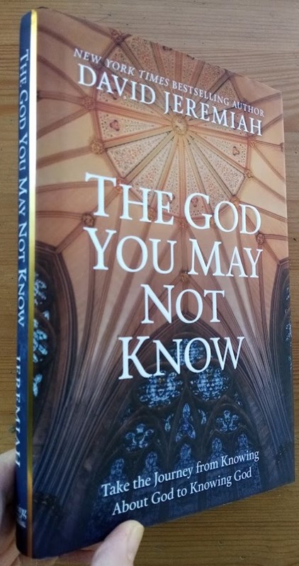 The God You May Not Know: Take the Journey from Knowing About God to Knowing God