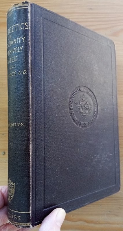 Apologetics: or Christianity Defensively Stated (International Theological Library: No III)